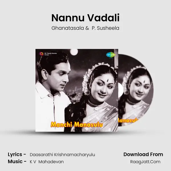 Nannu Vadali MP3 Song by Ghanatasala Cover