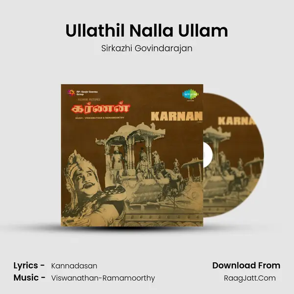 Ullathil Nalla Ullam MP3 Song by Sirkazhi Govindarajan Cover