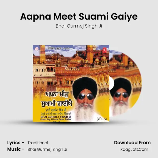 Aapna Meet Suami Gaiye MP3 Song by Bhai Gurmej Singh Ji Cover