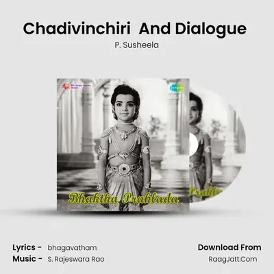 Chadivinchiri (Padyam) And Dialogue (Bhaktha Prahlaada) MP3 Song by P. Susheela Cover