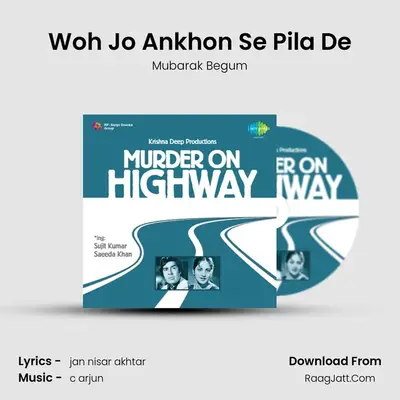 Woh Jo Ankhon Se Pila De mp3 song