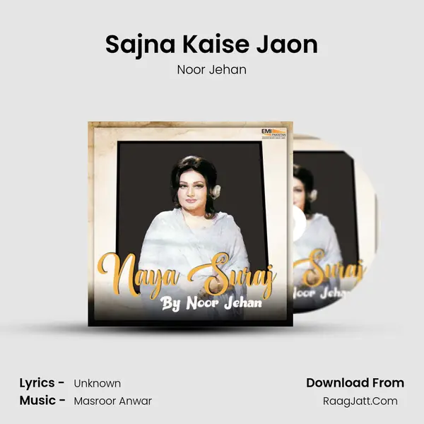 Sajna Kaise Jaon MP3 Song by Noor Jehan Cover