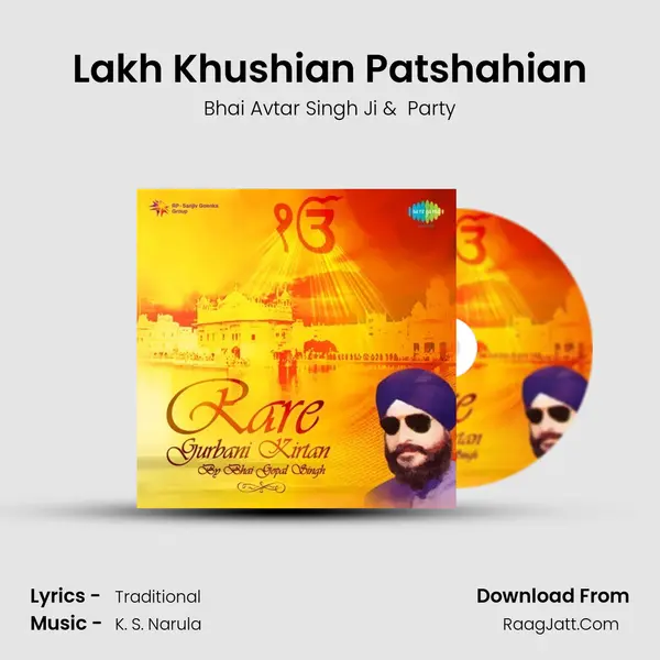 Lakh Khushian Patshahian MP3 Song by Bhai Avtar Singh Ji Cover
