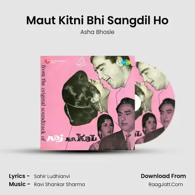 Maut Kitni Bhi Sangdil Ho MP3 Song by Asha Bhosle Cover
