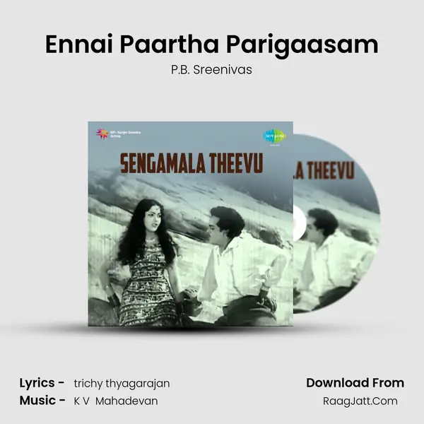 Ennai Paartha Parigaasam MP3 Song by P.B. Sreenivas Cover