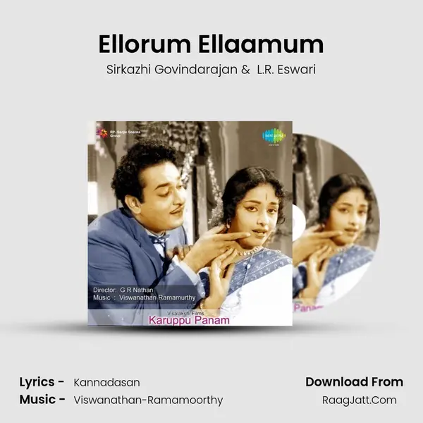 Ellorum Ellaamum MP3 Song by Sirkazhi Govindarajan Cover