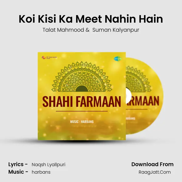 Koi Kisi Ka Meet Nahin Hain mp3 song
