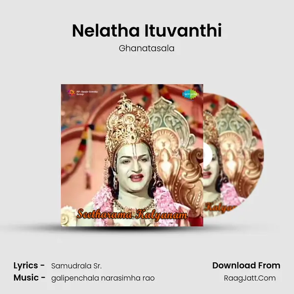 Nelatha Ituvanthi MP3 Song by Ghanatasala Cover