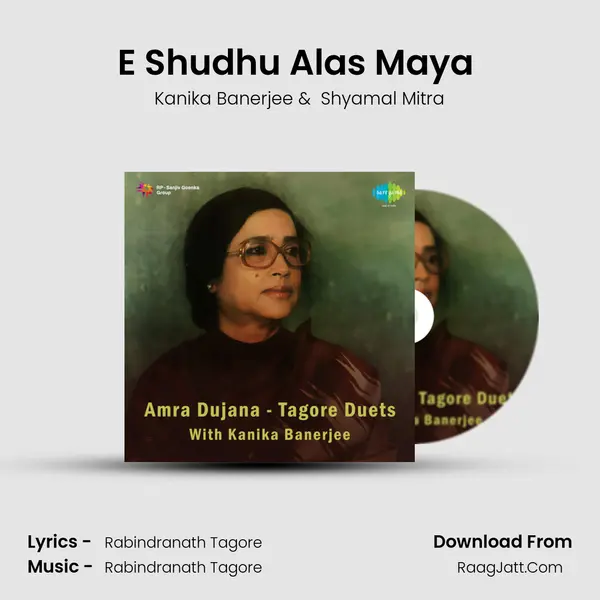 E Shudhu Alas Maya (Duet) MP3 Song by Kanika Banerjee Cover