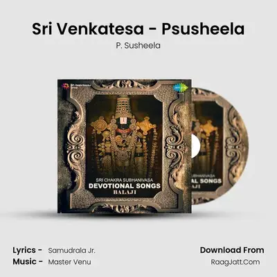 Sri Venkatesa - Psusheela MP3 Song by P. Susheela Cover