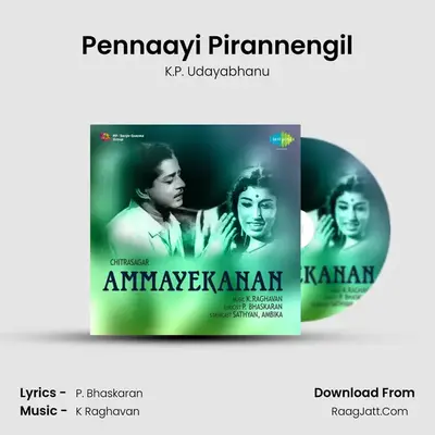 Pennaayi Pirannengil MP3 Song by K.P. Udayabhanu Cover