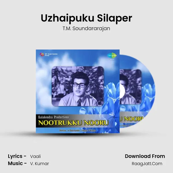 Uzhaipuku Silaper MP3 Song by T.M. Soundararajan Cover