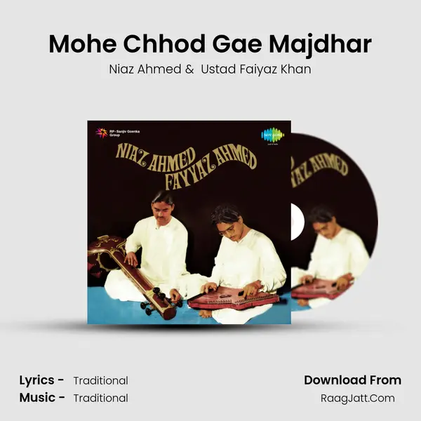 Mohe Chhod Gae Majdhar MP3 Song by Niaz Ahmed Cover