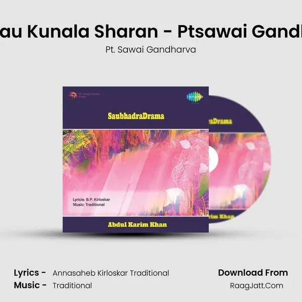 Vad Jau Kunala Sharan - Ptsawai Gandharva MP3 Song by Pt. Sawai Gandharva Cover
