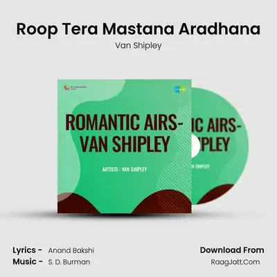 Roop Tera Mastana Aradhana MP3 Song by Van Shipley Cover
