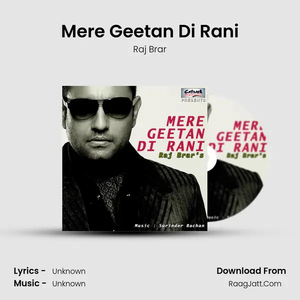 Mere Geetan Di Rani MP3 Song by Raj Brar Cover