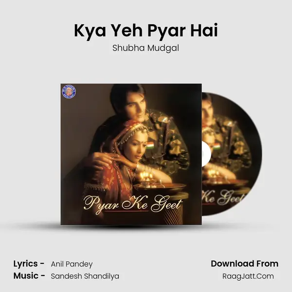 Kya Yeh Pyar Hai MP3 Song by Shubha Mudgal Cover