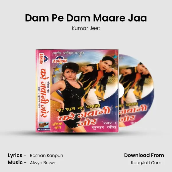 Dam Pe Dam Maare Jaa MP3 Song by Kumar Jeet Cover