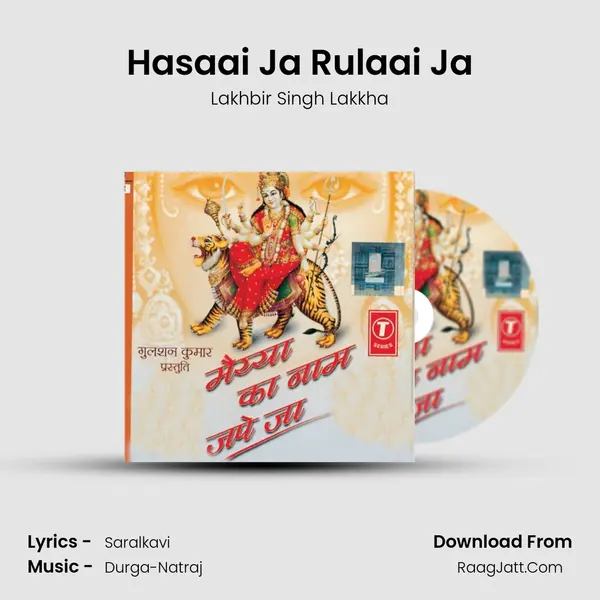 Hasaai Ja Rulaai Ja MP3 Song by Lakhbir Singh Lakkha Cover