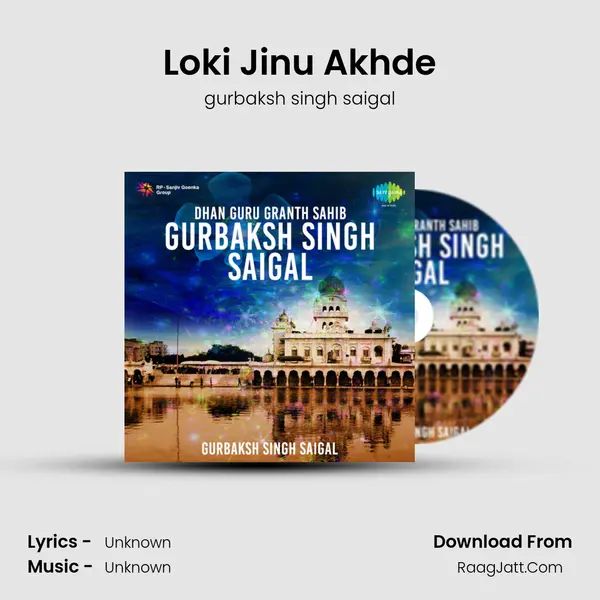 Loki Jinu Akhde MP3 Song by gurbaksh singh saigal Cover