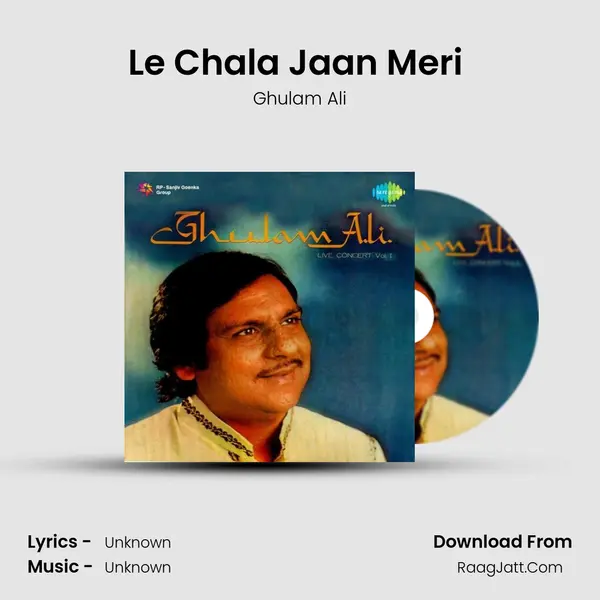 Le Chala Jaan Meri (Live) MP3 Song by Ghulam Ali Cover