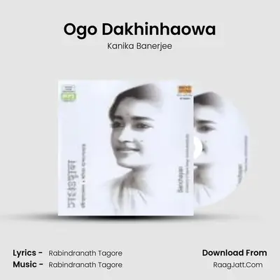 Ogo Dakhinhaowa MP3 Song by Kanika Banerjee Cover