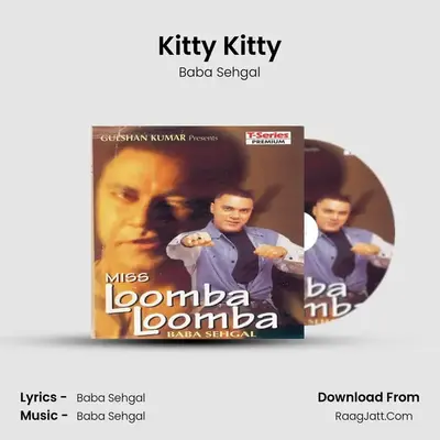 Kitty Kitty MP3 Song by Baba Sehgal Cover