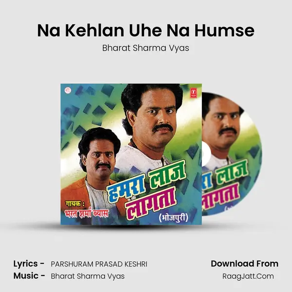 Na Kehlan Uhe Na Humse MP3 Song by Bharat Sharma Vyas Cover