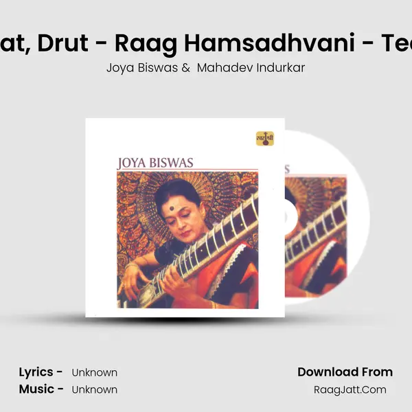 Alap, Gat, Drut - Raag Hamsadhvani - Teen Taal MP3 Song by Joya Biswas Cover