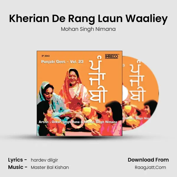Kherian De Rang Laun Waaliey MP3 Song by Mohan Singh Nimana Cover