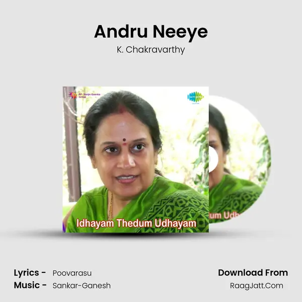 Andru Neeye MP3 Song by K. Chakravarthy Cover