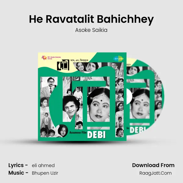 He Ravatalit Bahichhey MP3 Song by Asoke Saikia Cover