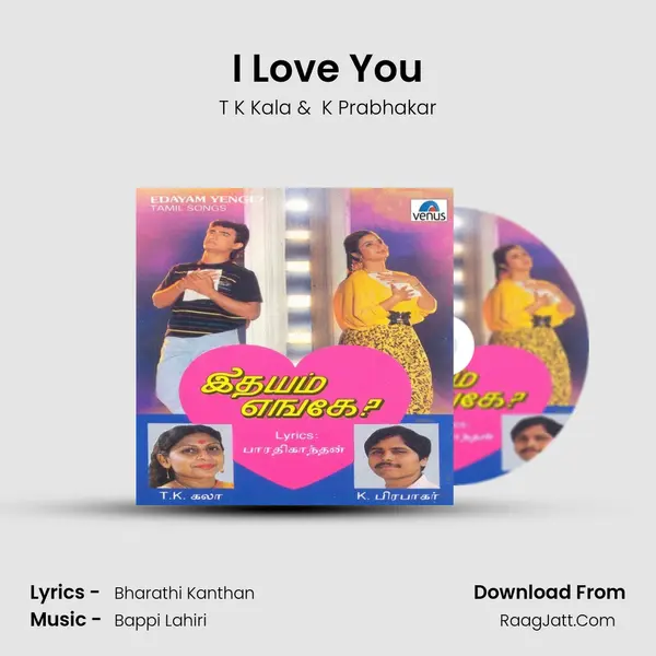 I Love You MP3 Song by T K Kala Cover