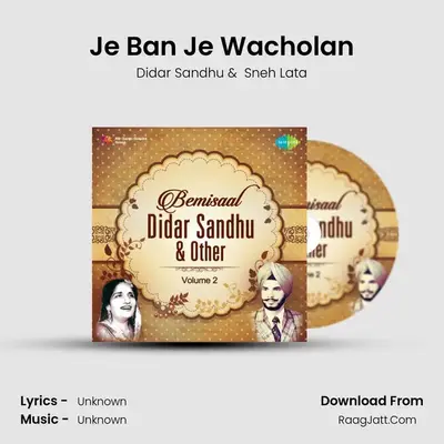 Je Ban Je Wacholan MP3 Song by Didar Sandhu Cover