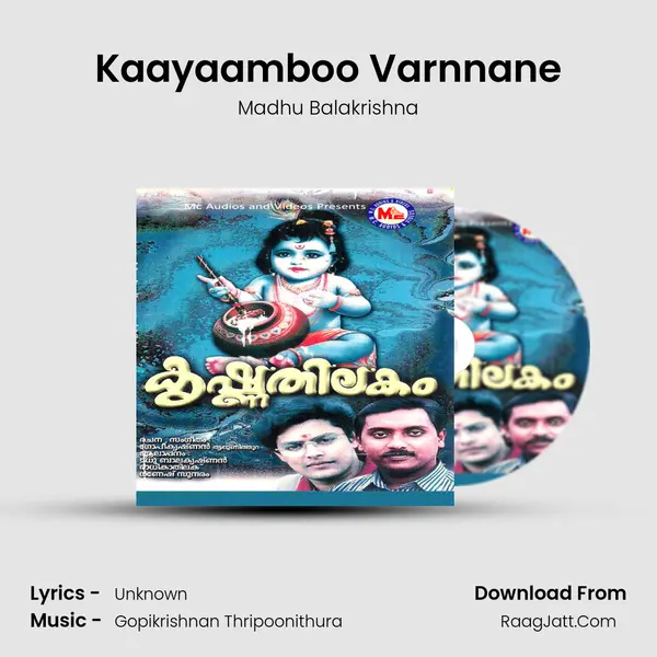 Kaayaamboo Varnnane MP3 Song by Madhu Balakrishna Cover
