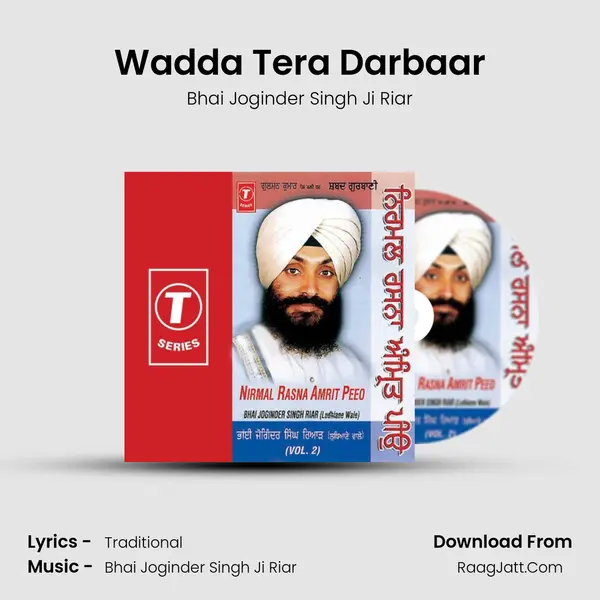 Wadda Tera Darbaar MP3 Song by Bhai Joginder Singh Ji Riar Cover
