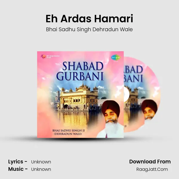Eh Ardas Hamari MP3 Song by Bhai Sadhu Singh Dehradun Wale Cover