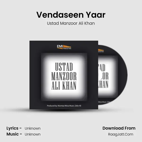 Vendaseen Yaar MP3 Song by Ustad Manzoor Ali Khan Cover