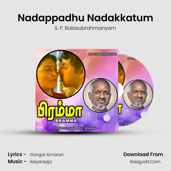 Nadappadhu Nadakkatum MP3 Song by S. P. Balasubrahmanyam Cover