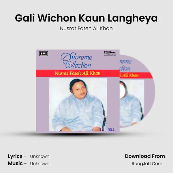 Gali Wichon Kaun Langheya MP3 Song by Nusrat Fateh Ali Khan Cover