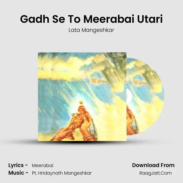 Gadh Se To Meerabai Utari MP3 Song by Lata Mangeshkar Cover