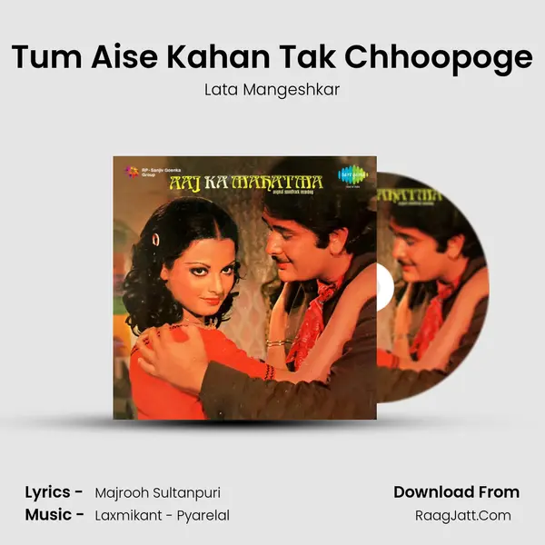 Tum Aise Kahan Tak Chhoopoge MP3 Song by Lata Mangeshkar Cover