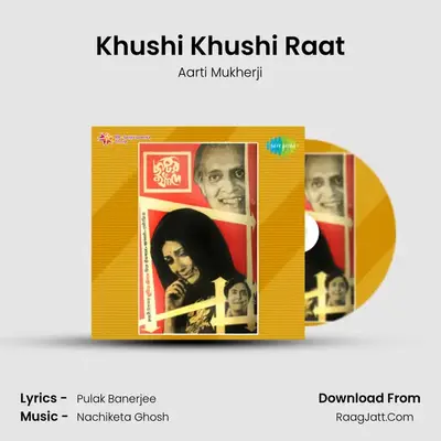 Khushi Khushi Raat MP3 Song by Aarti Mukherji Cover