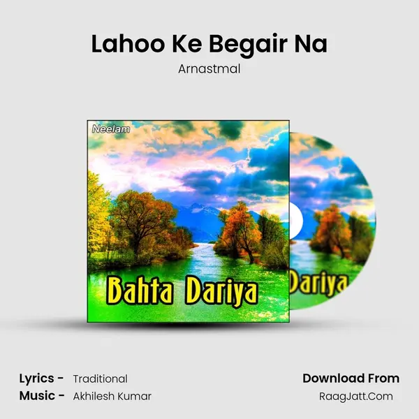 Lahoo Ke Begair Na MP3 Song by Arnastmal Cover