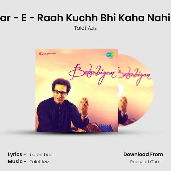Sar - E - Raah Kuchh Bhi Kaha Nahin MP3 Song by Talat Aziz Cover