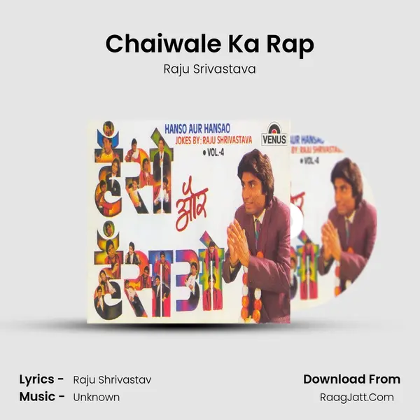 Chaiwale Ka Rap MP3 Song by Raju Srivastava Cover