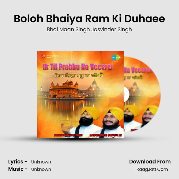 Boloh Bhaiya Ram Ki Duhaee MP3 Song by Bhai Maan Singh Jasvinder Singh Cover