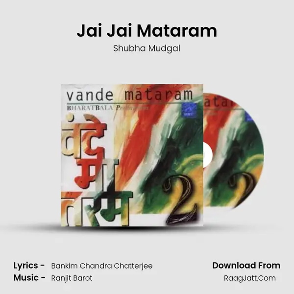 Jai Jai Mataram MP3 Song by Shubha Mudgal Cover