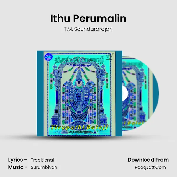 Ithu Perumalin MP3 Song by T.M. Soundararajan Cover