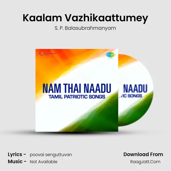 Kaalam Vazhikaattumey MP3 Song by S. P. Balasubrahmanyam Cover